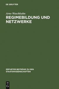 Regimebildung und Netzwerke