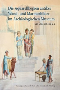 Die Aquarellkopien Antiker Wand- Und Marmorbilder Im Archaologischen Museum