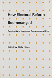 How Electoral Reform Boomeranged
