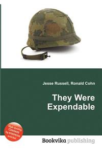 They Were Expendable