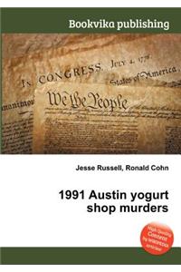 1991 Austin Yogurt Shop Murders
