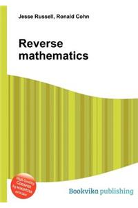 Reverse Mathematics