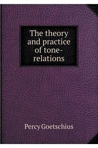 The Theory and Practice of Tone-Relations