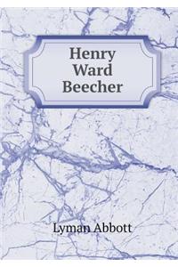 Henry Ward Beecher