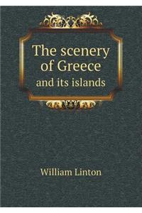 The scenery of Greece and its islands
