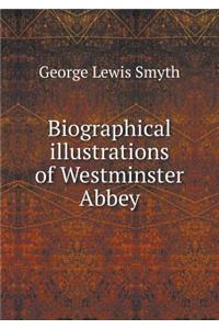 Biographical illustrations of Westminster Abbey