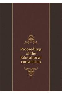 Proceedings of the Educational convention