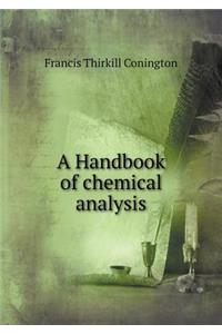 A Handbook of chemical analysis