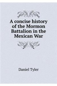 A Concise History of the Mormon Battalion in the Mexican War