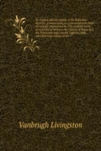 AN INQUIRY INTO THE MERITS OF THE REFOR