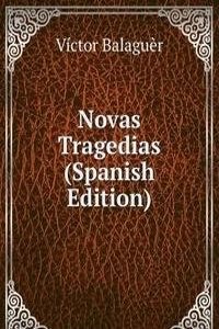 Novas Tragedias (Spanish Edition)