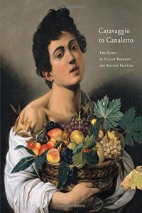 Caravaggio to Caneletto