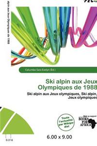 Ski Alpin Aux Jeux Olympiques de 1988