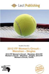 2012 Itf Women's Circuit - Wenshan - Singles