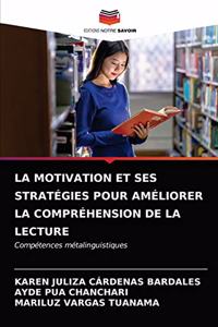 Motivation Et Ses Stratégies Pour Améliorer La Compréhension de la Lecture