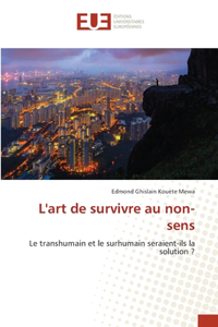 L'art de survivre au non-sens