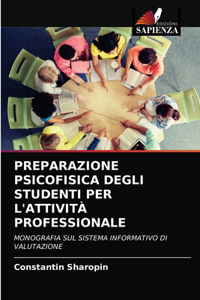 Preparazione Psicofisica Degli Studenti Per l'Attività Professionale
