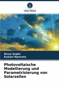 Photovoltaische Modellierung und Parametrisierung von Solarzellen