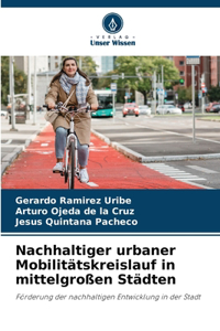 Nachhaltiger urbaner Mobilitätskreislauf in mittelgroßen Städten