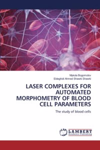 Laser Complexes for Automated Morphometry of Blood Cell Parameters