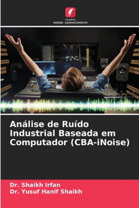 Análise de Ruído Industrial Baseada em Computador (CBA-iNoise)