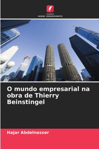 O mundo empresarial na obra de Thierry Beinstingel