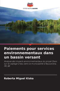 Paiements pour services environnementaux dans un bassin versant