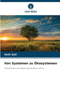 Von Systemen zu Ökosystemen