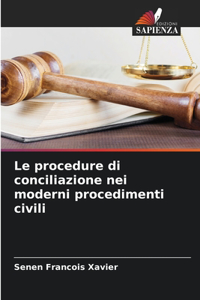 Le procedure di conciliazione nei moderni procedimenti civili