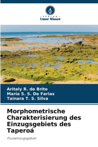 Morphometrische Charakterisierung des Einzugsgebiets des Taperoá