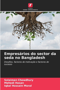 Empresários do sector da seda no Bangladesh