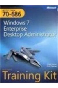 MCITP Self-Paced Training Kit: Exam 70-686—Windows 7 Enterprise Desktop Administrator