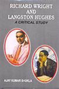 Richard Wright and Langston Hughes: A Critical Study