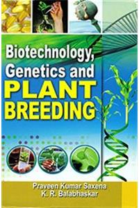 Biotechnology, Genetics and Plant Breeding, 296pp., 2014