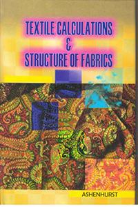 Textile Calculations and Structure of Fabrics