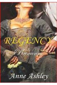 Regency Rumours