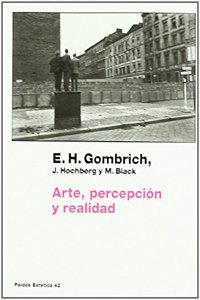 Arte, percepcion y realidad/ Art, Perception and Reality (Comunicacion)