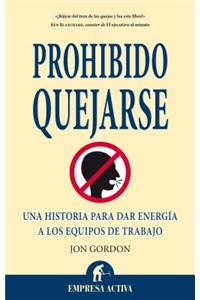 Prohibido Quejarse