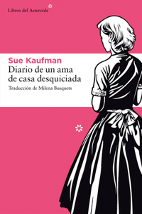 Diario de Un AMA de Casa Desquiciada