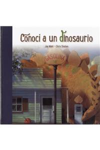 Conoci a Un Dinosaurio