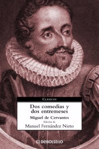 Dos comedias y dos entremeses / Two Comedies And Two Short Farces