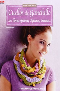 Cuellos de ganchillo con flores, granny squares, trenzas