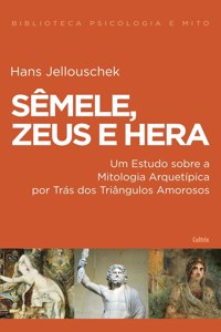 Semele, Zeus e Hera