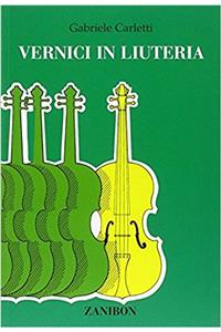 LE VERNICI IN LIUTERIA