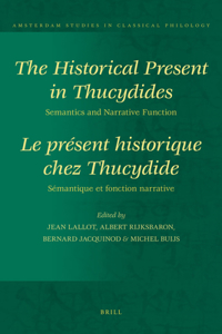 Historical Present in Thucydides: Semantics and Narrative Function