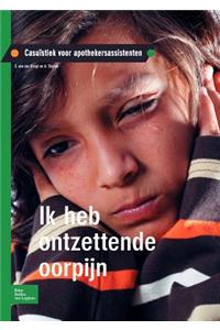 Ik Heb Ontzettende Oorpijn