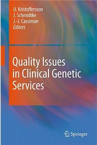 Quality Issues in Clinical Genetic Services