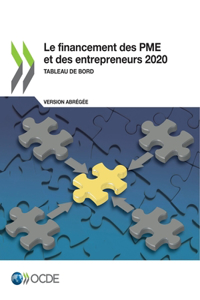 Le Financement Des Pme Et Des Entrepreneurs 2020 (Version Abrégée) Tableau de Bord