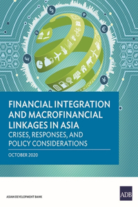 Financial Integration and Macrofinancial Linkages in Asia