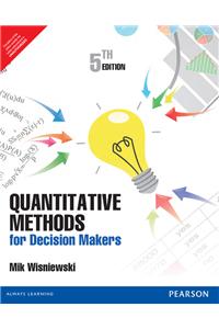 Quantitative Methods for Decision Makers